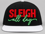 SLEIGH ALL DAY Snapback