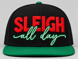 SLEIGH ALL DAY Snapback