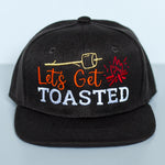 Let's Get Toasted Snapback