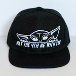 MAY THE 4TH BE WITH YOU Snapbacks