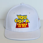 You've Got a Friend Snapback