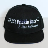 It's Frickin Bats Snapback