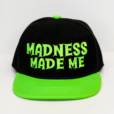 MADNESS MADE ME Snapback