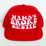 Mama's Broke Bestie Snapback