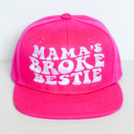 Mama's Broke Bestie Snapback