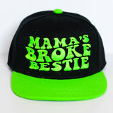 Mama's Broke Bestie Snapback