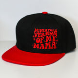 MINIATURE VERSION OF MY MAMA Snapback