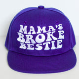 Mama's Broke Bestie Snapback