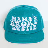 Mama's Broke Bestie Snapback