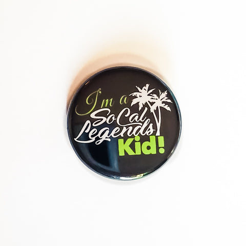 I'm a SoCal Legends Kid Logo Button