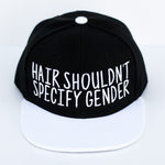 HAIR SHOULDN'T SPECIFY GENDER Snapback